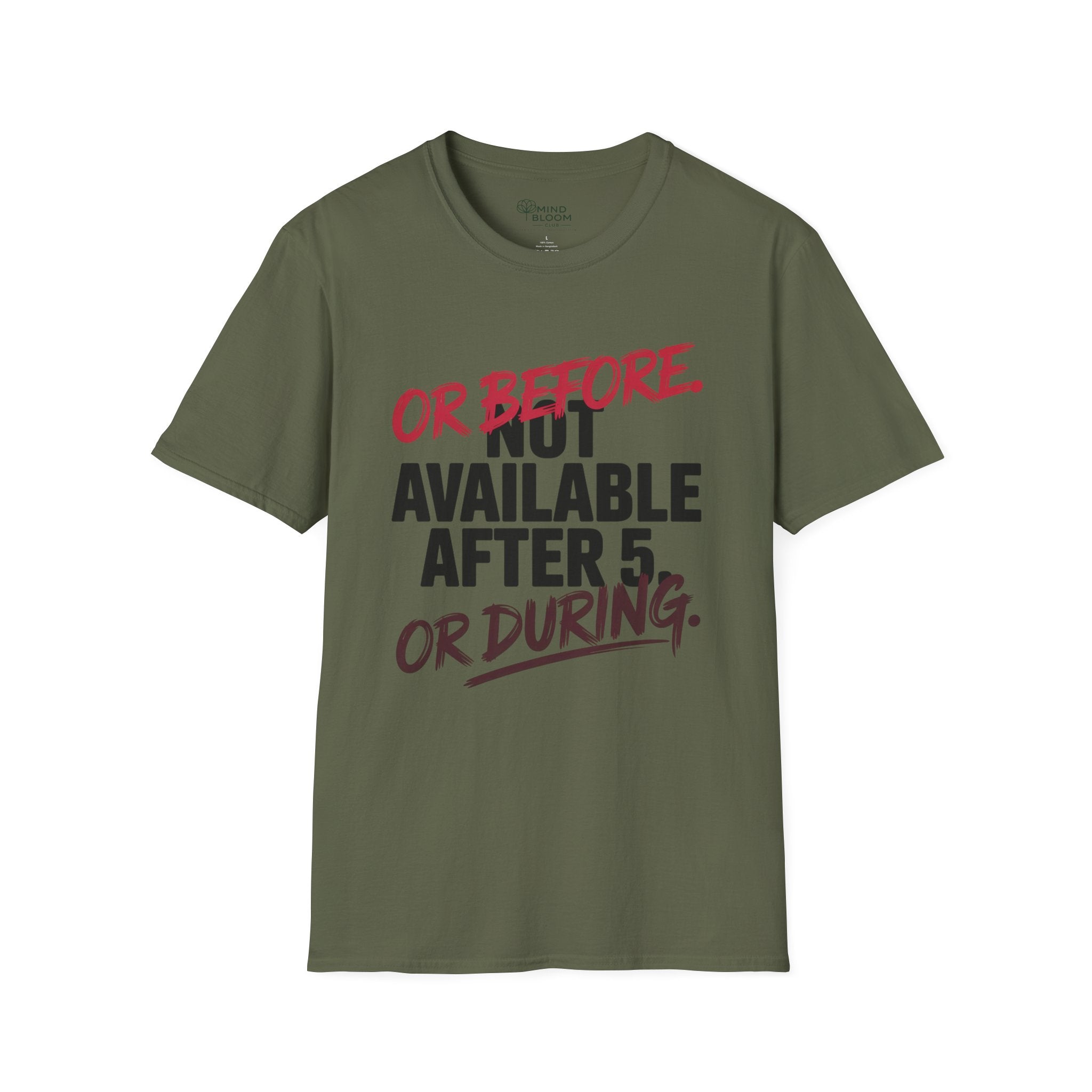 Not available after 5 T-Shirt