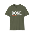 Done. For Today T-Shirt