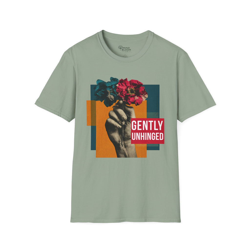 Gently Unhinged T-Shirt