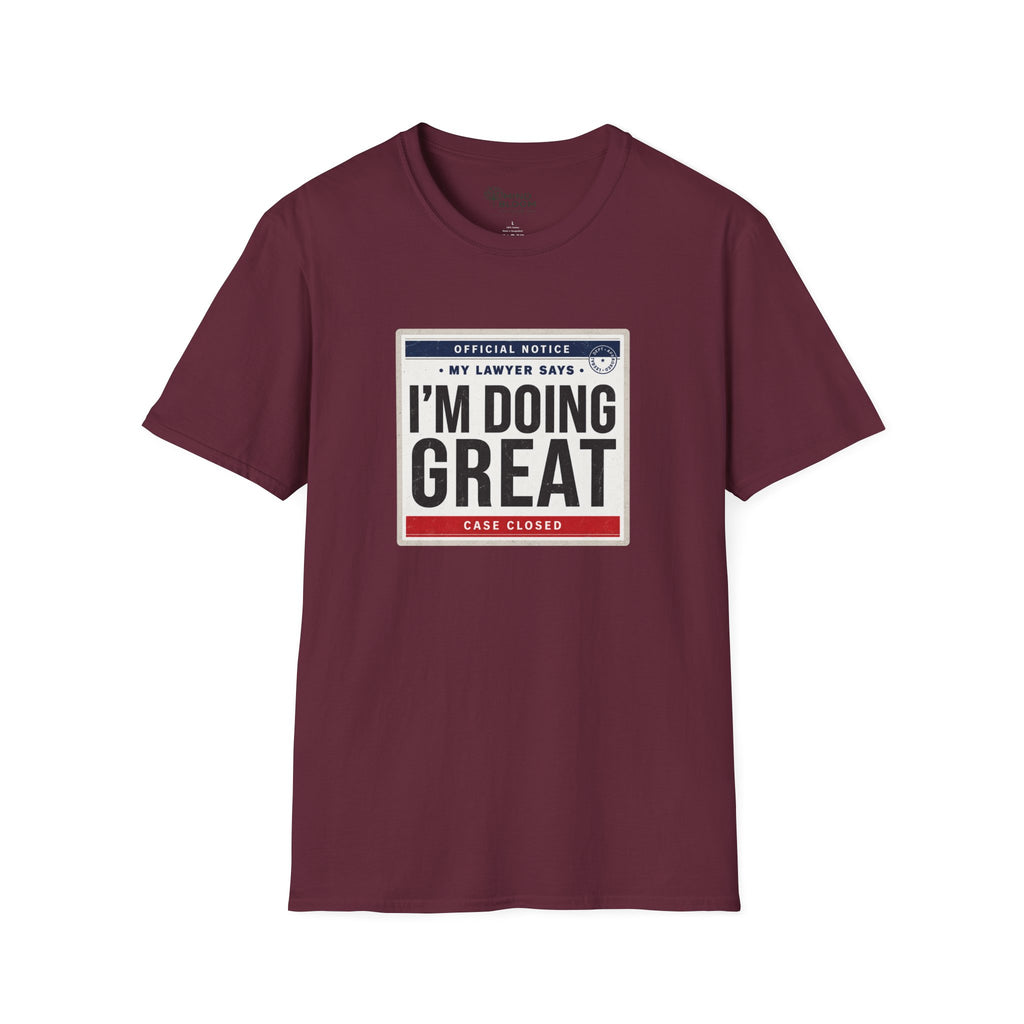 My Lawyer Says T-Shirt
