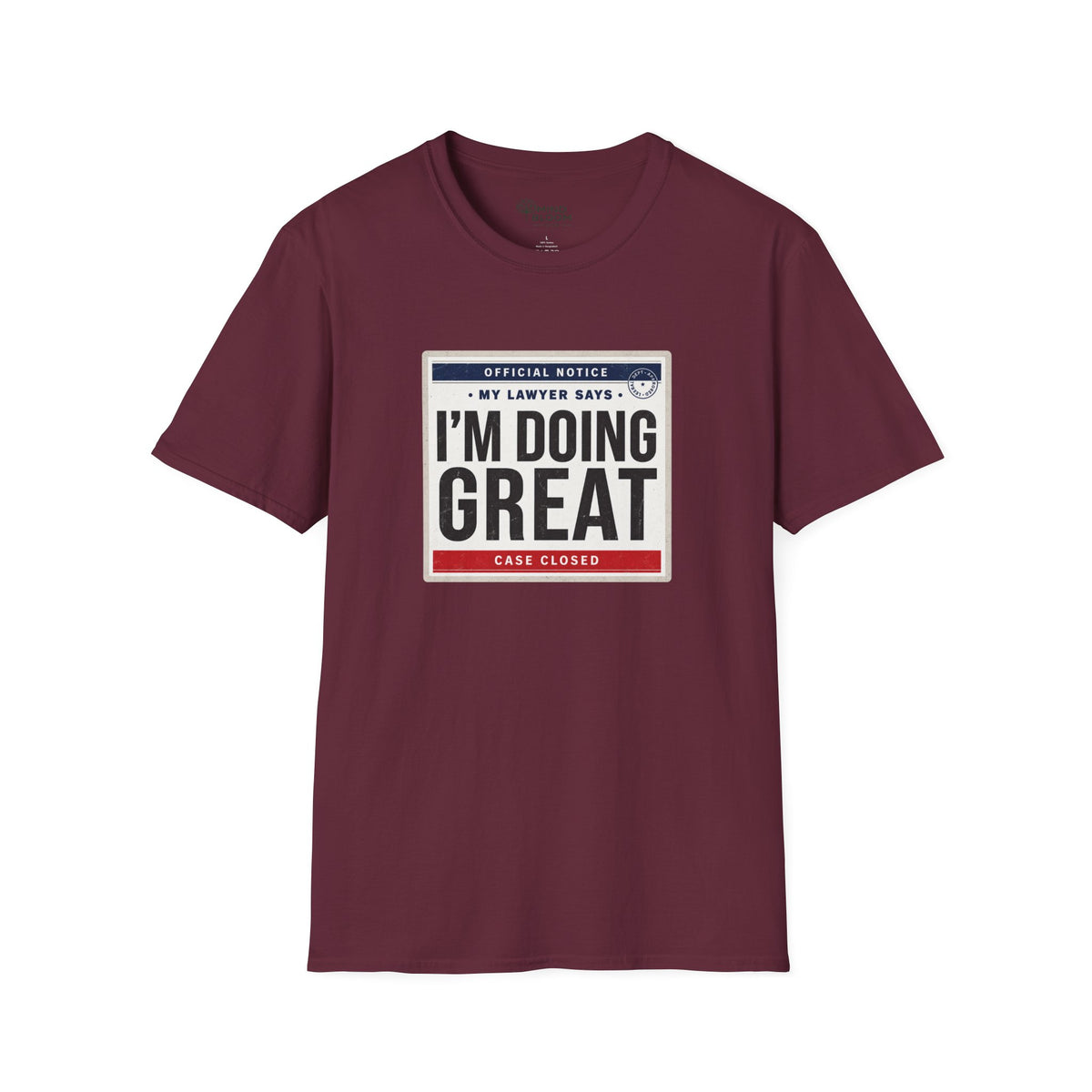 My Lawyer Says T-Shirt
