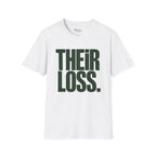 Their loss T-Shirt