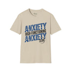 Anxiety High-Functioning T-Shirt