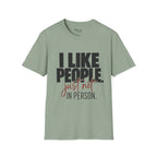 Not In Person T-Shirt