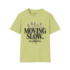 Moving Slow T-Shirt