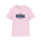 Never Normal T-Shirt