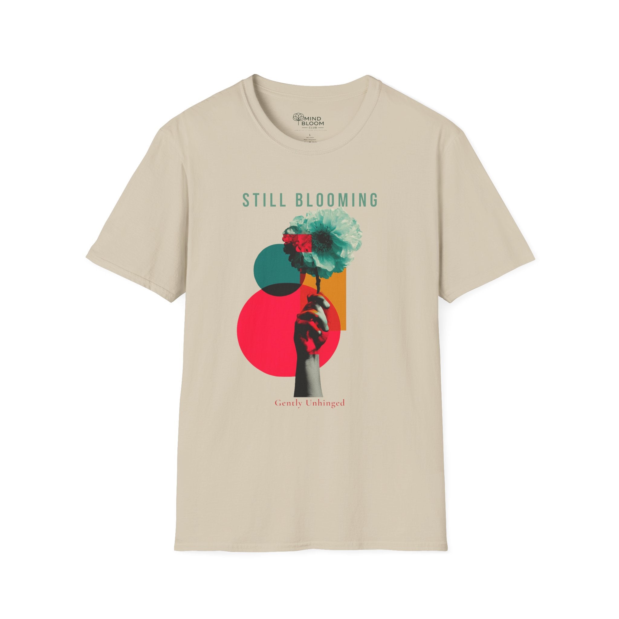 Still Blooming T-Shirt