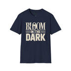 Bloom in the Dark T-Shirt