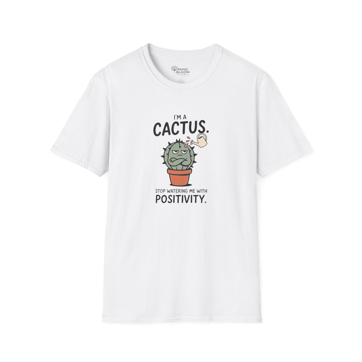 I'm a cactus T-Shirt