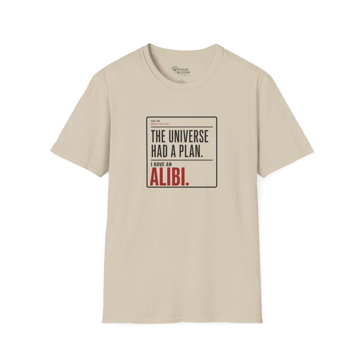 I Have An Alibi  T-Shirt