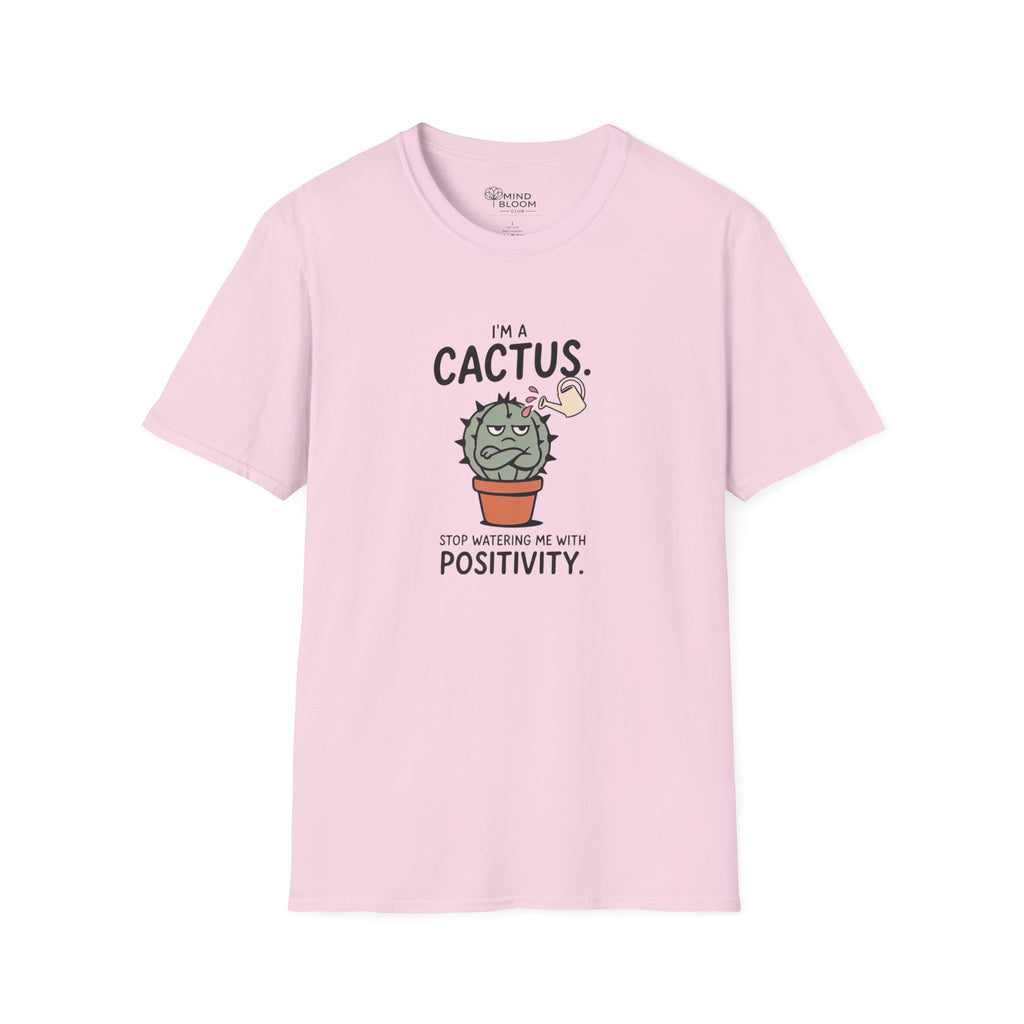 I'm a cactus T-Shirt