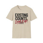 Existing counts. Look it up T-Shirt