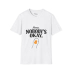 Nobody's ok T-Shirt