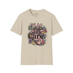 Handle with care T-Shirt