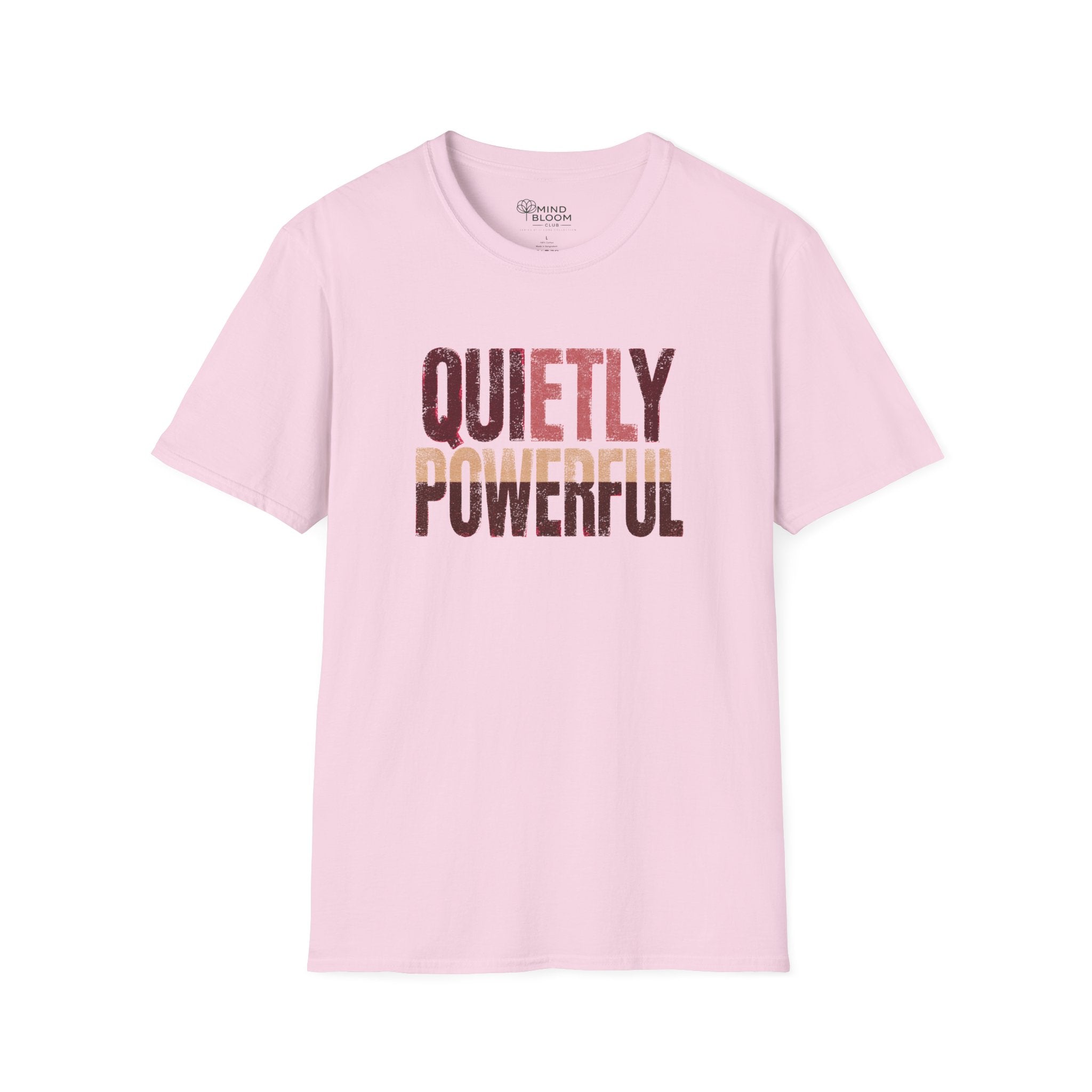 Quietly Powerful T-Shirt