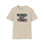 Wired but Tired T-Shirt