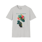 Still Blooming T-Shirt