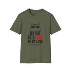 My Cat Gets 100% T-Shirt