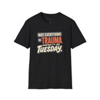 Just Tuesday T-Shirt