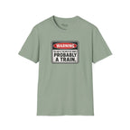 Probably A Train T-Shirt