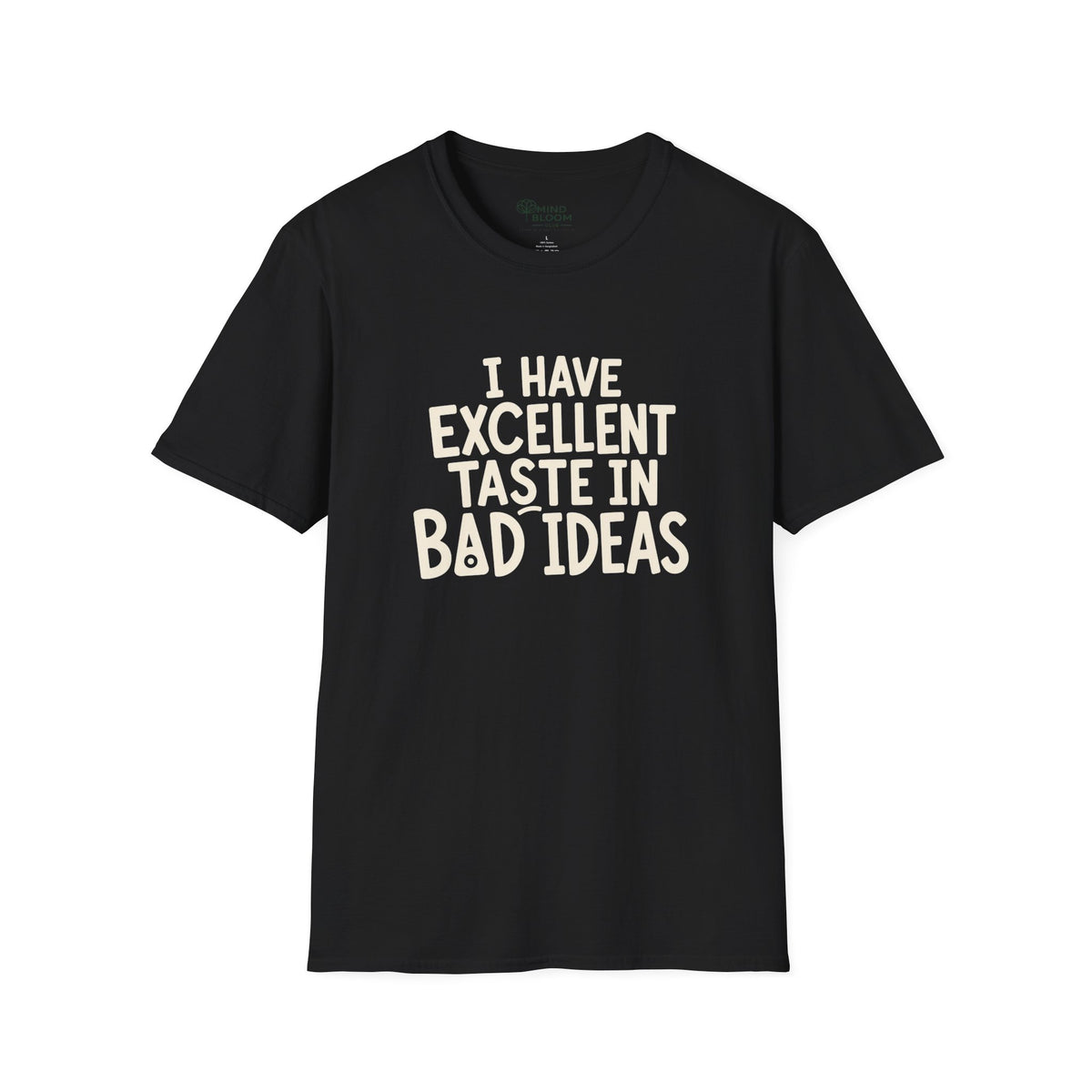 Taste In Bad Ideas T-Shirt