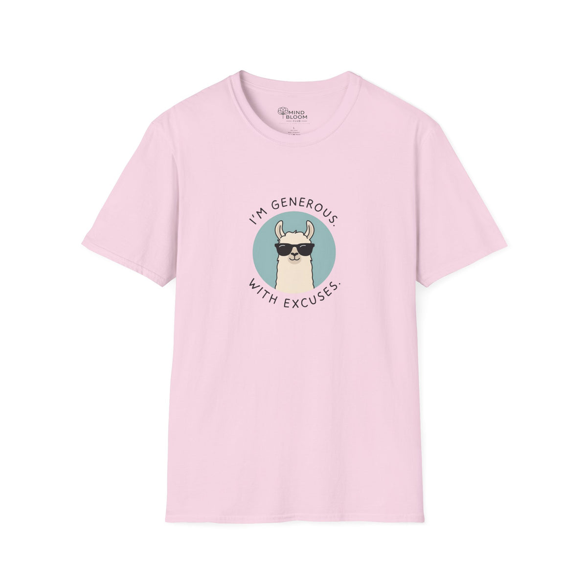 Generous With Excuses T-Shirt