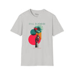 Still Blooming T-Shirt