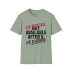 Not available after 5 T-Shirt