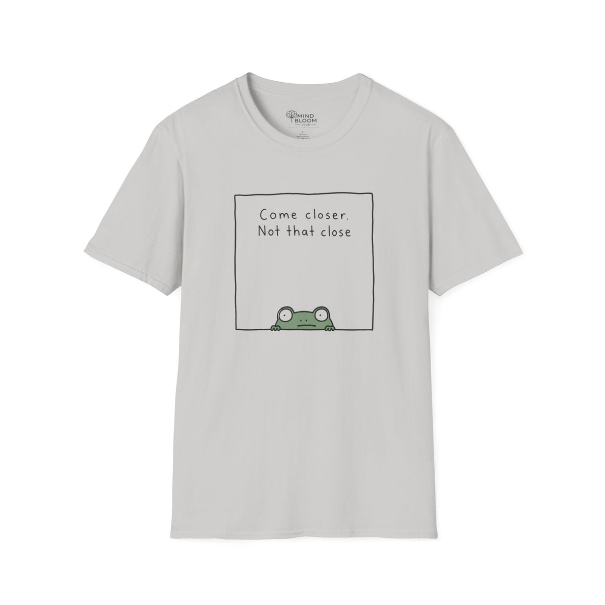 Come Closer T-Shirt