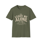Leave Me Alone T-Shirt