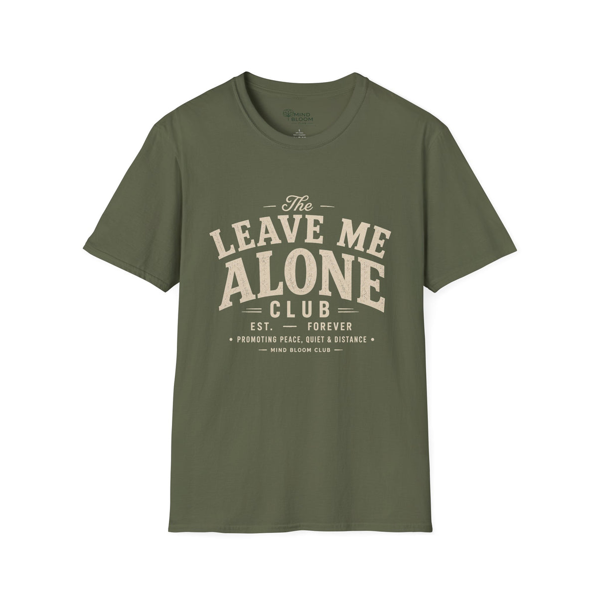 Leave Me Alone T-Shirt