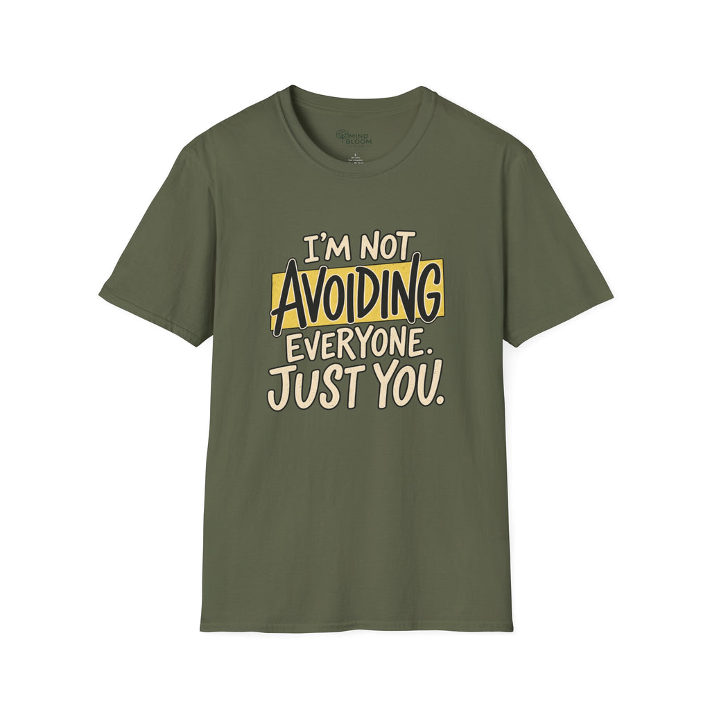 Not Avoiding Everyone T-Shirt