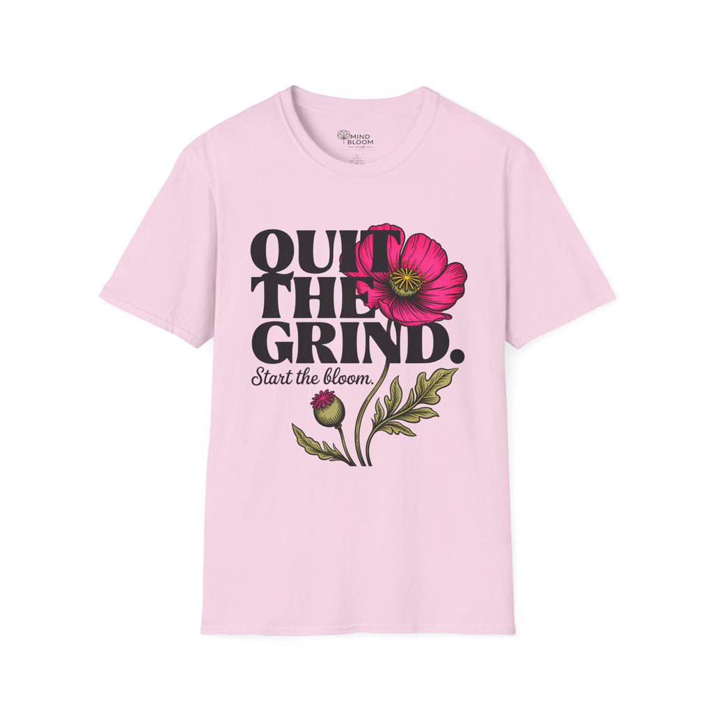 Quit the Grind T-Shirt