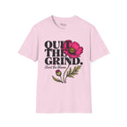 Quit the Grind T-Shirt