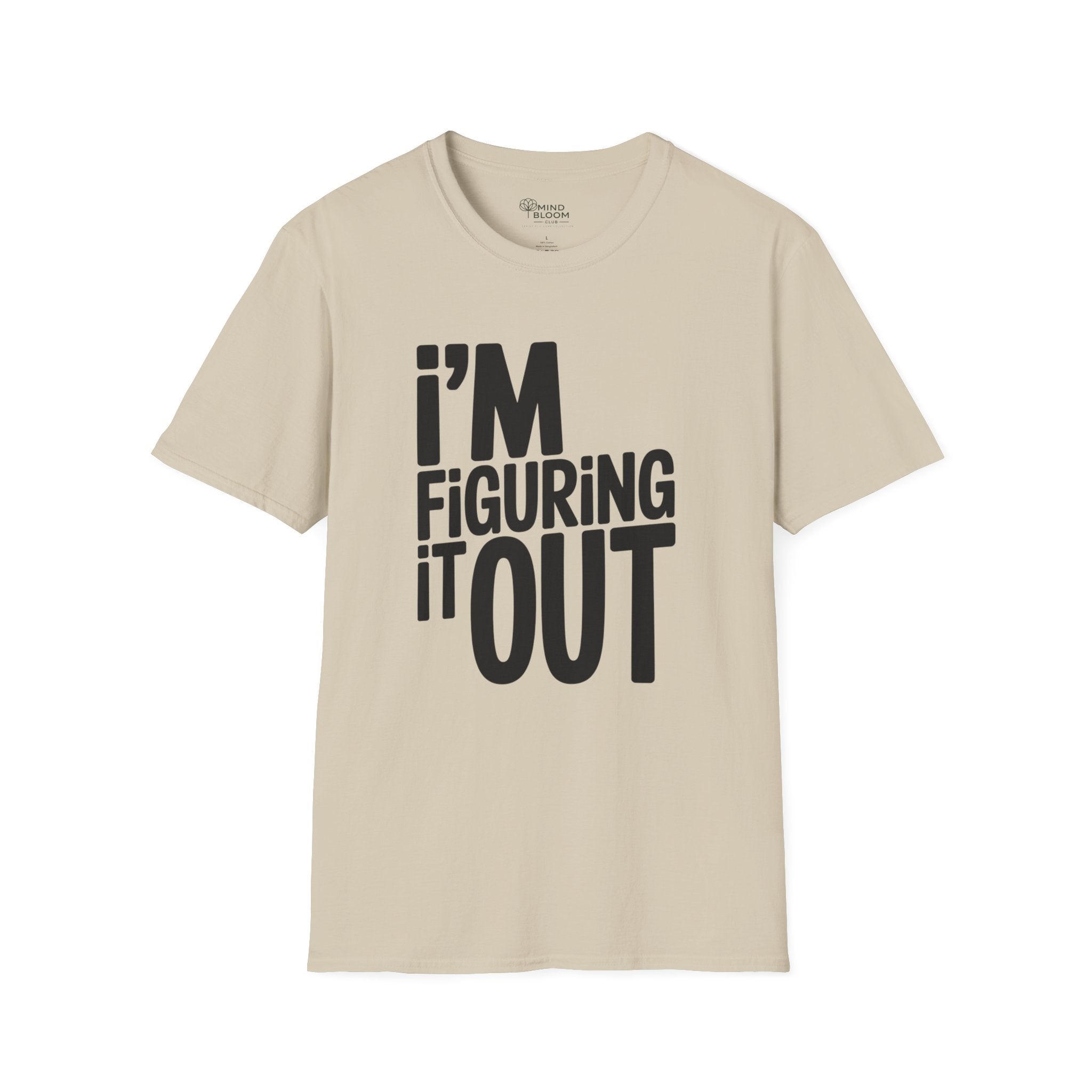 I'm Figuring it Out T-Shirt