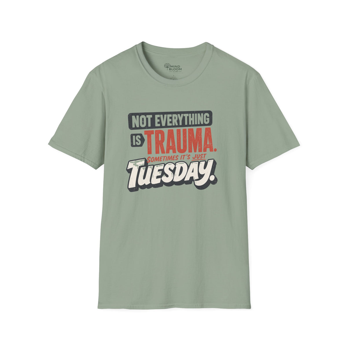 Just Tuesday T-Shirt