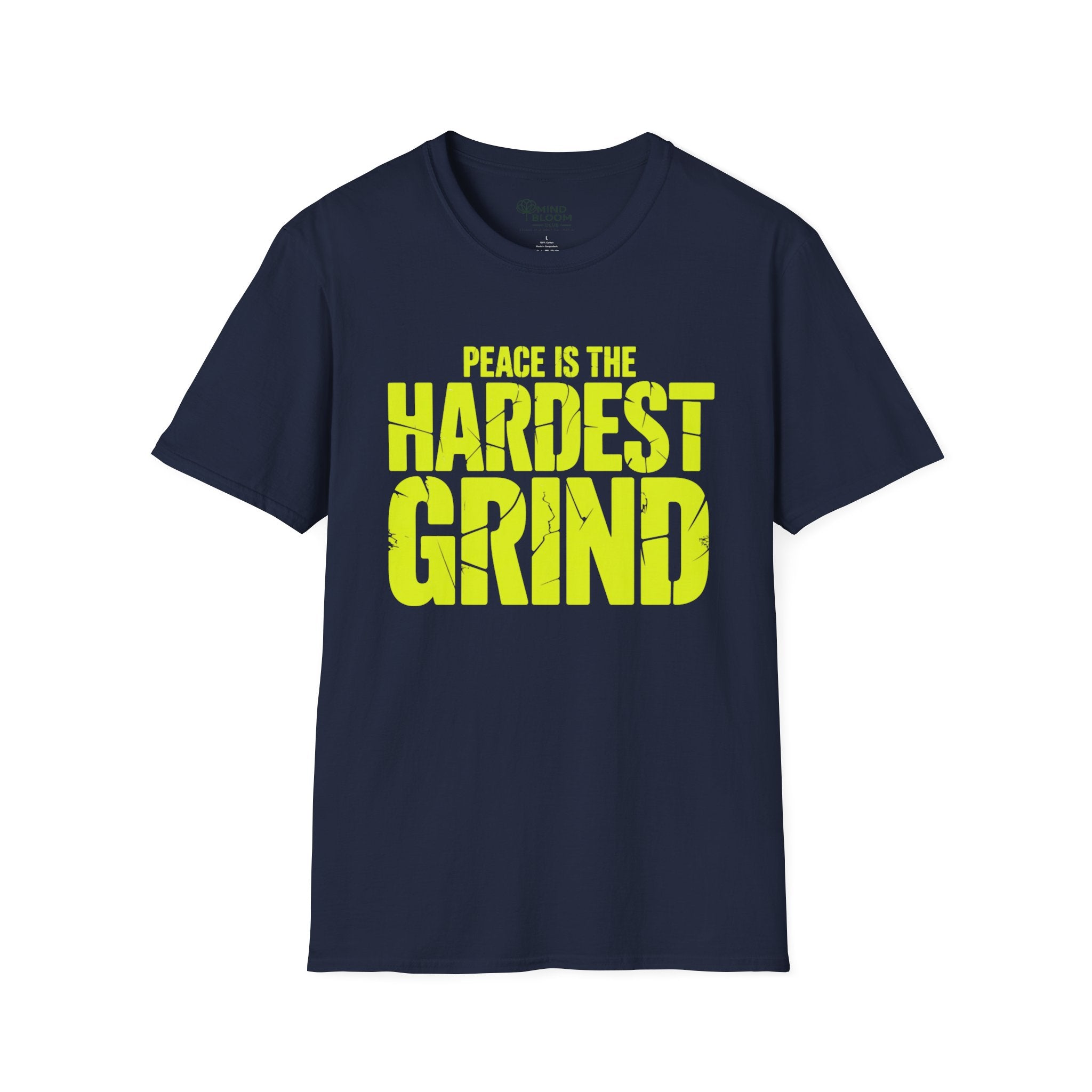 Peace is the hardest grind T-Shirt