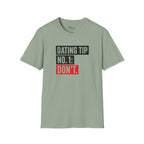 Dating Tip No. 1 T-Shirt