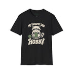 I Need A Hobby T-Shirt