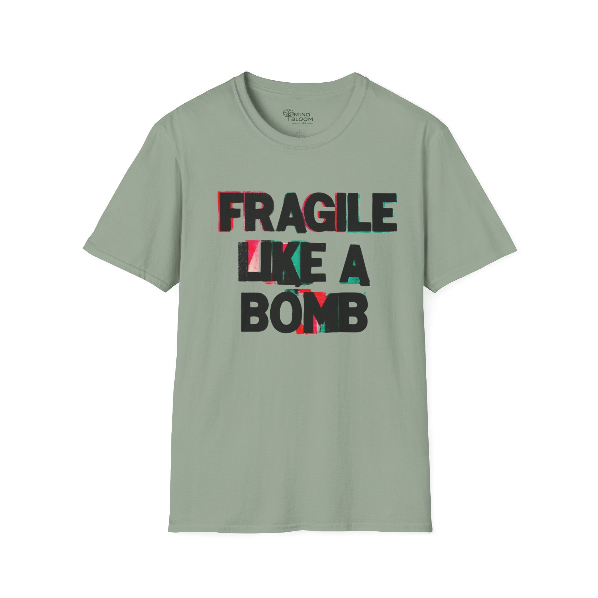 Fragile like a bomb T-Shirt