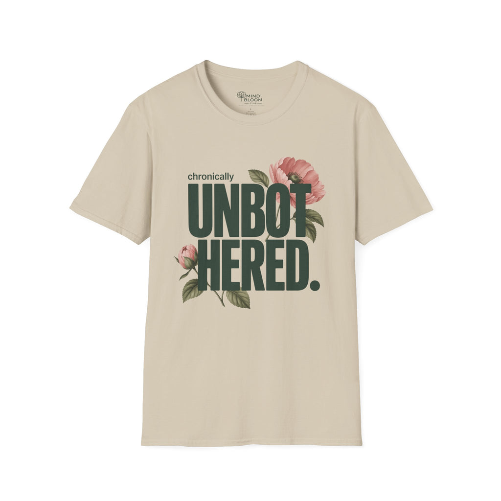 Chronically Unbothered T-Shirt