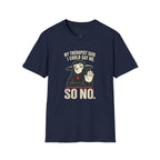 Said I Could Say No T-Shirt