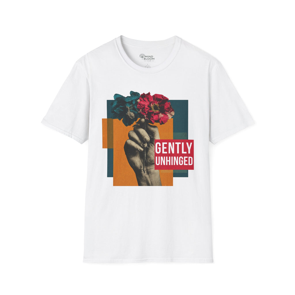 Gently Unhinged T-Shirt