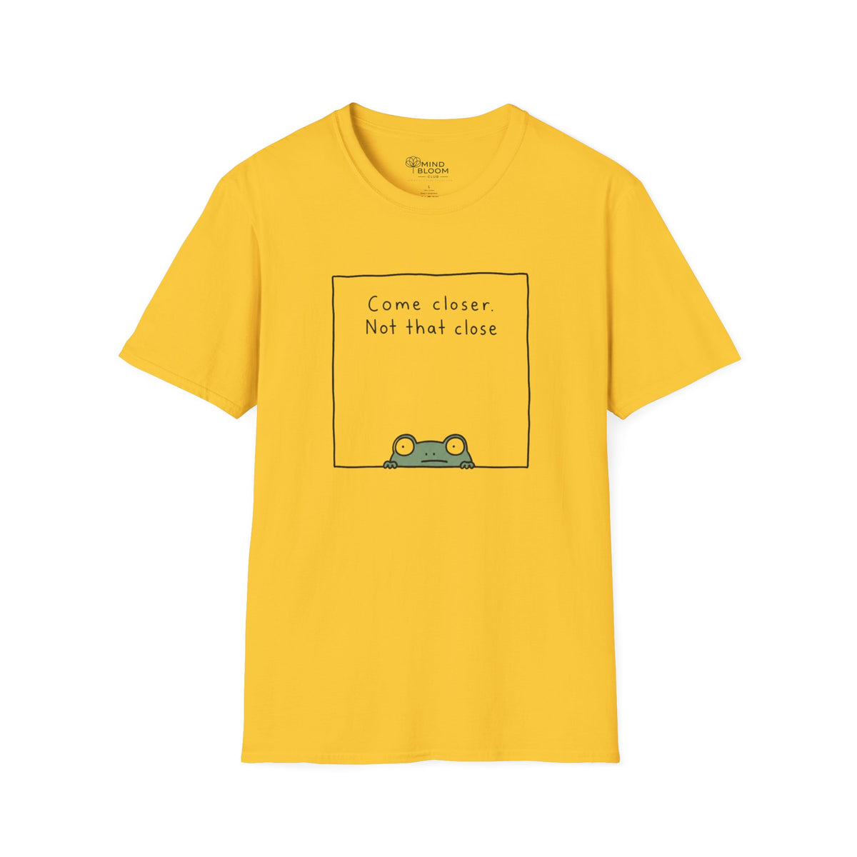 Come Closer T-Shirt