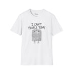 Can't people T-Shirt