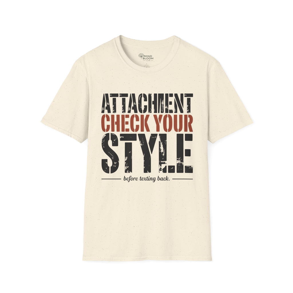 Attachment check your style T-Shirt