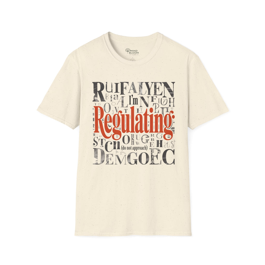 I'm Regulating T-Shirt