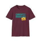 Currently Unavailable T-Shirt