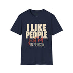 Not In Person T-Shirt
