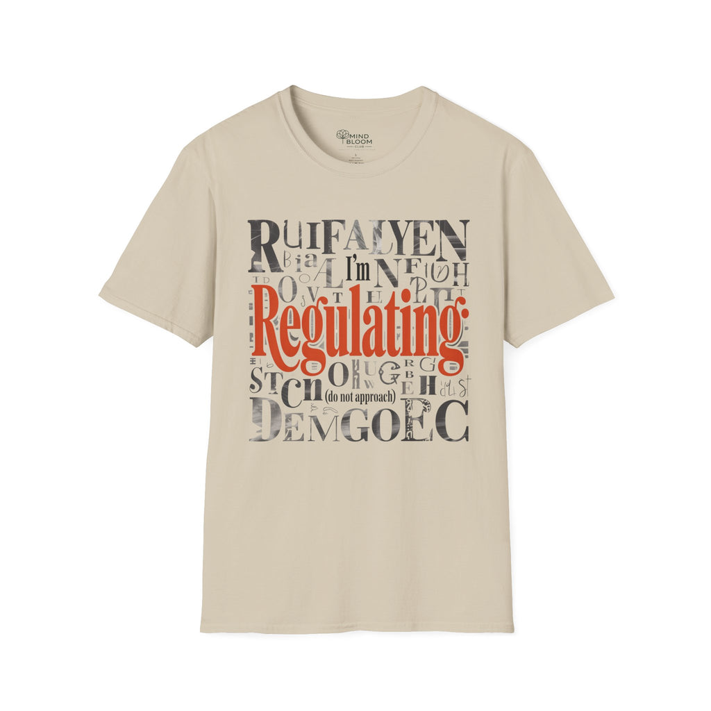 I'm Regulating T-Shirt